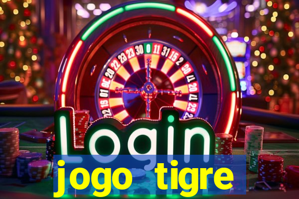 jogo tigre plataforma nova